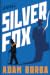 Silver Fox: A Novel