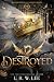 Destroyed (Morningstar Acad...