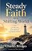 Steady Faith in a Shifting ...