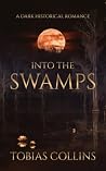 Into the Swamps