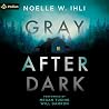 Gray After Dark