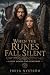 When the Runes Fall Silent:...