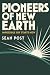 Pioneers of New Earth: Impo...