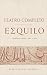 Teatro Completo de Ésquilo