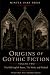 Origins of Gothic Fiction V...