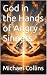 God in the Hands of Angry S...