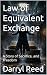 Law of Equivalent Exchange by Darryl Reed