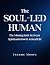 The Soul-Led Human: The Mis...