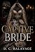 The Captive Bride by D. C. Balavage