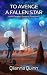 To Avenge a Fallen Star (Un...