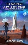 To Avenge a Fallen Star (United Planetary Systems Gemma #1)
