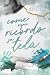 Come ogni ricordo su tela: 4Guys Series #3 (Italian Edition)