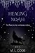 Healing Noah (The Wolves of...