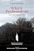 What Is Psychoanalysis?: An...