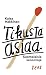Tikusta asiaa : Suomalaisia sanontoja