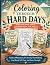 Coloring Through Hard Days:...