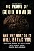 90 Years of Good Advice and...