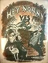 Hey Nonny Yes by Hallam Fordham