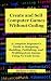 Create and Sell Computer Games Without Coding: A Complete Beginner's Guide to Designing, Building, Publishing, and Profiting from Games Using No-Code Tools.