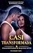 Casi transformada