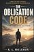 The Obligation Code: Become...