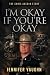 I'm Okay If You're Okay: The Chris AuCoin Story