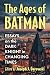 The Ages of Batman: Essays ...