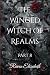 The Winged Witch of Realms:...