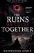 The Ruins We Chose Together