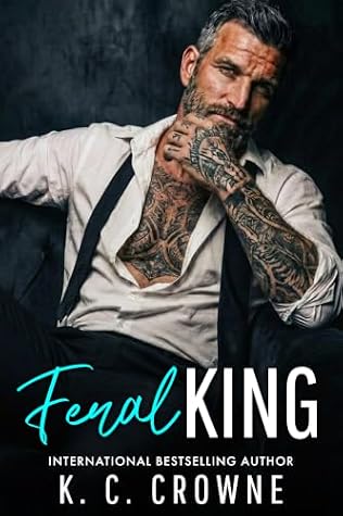 Feral King: Russian Mafia Romance (Silver Fox Daddies)