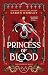 Princess of Blood (The Shards of Magic)