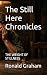 The Still Here Chronicles: ...