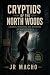 Cryptids of the North Woods...