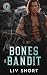Bones & Bandit: Romance, ag...