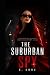 The Suburban Spy (The Stole...