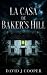 La Casa de Baker's Hill: in...