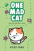 One Mad Cat and the Garden Clues
