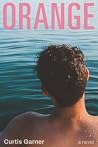 Orange: A Novel Orange: A Novel