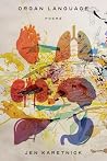 Organ Language by Jen Karetnick