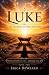 Luke: The Greatest Love Sto...