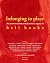belonging to place: The Cre...