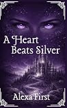 A Heart Beats Silver