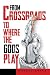 From Crossroads To Where The Gods Play by Hayley Price From Crossroads To Where The Gods Play by Hayley Price