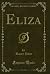 Eliza (Classic Reprint)