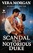 A Scandal for the Notorious Duke by Vera Morgan