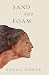 Sand and Foam: A Book of Aphorisms (Full-Color Illustrated Edition)