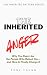 Inherited Anger: Why You Ra...
