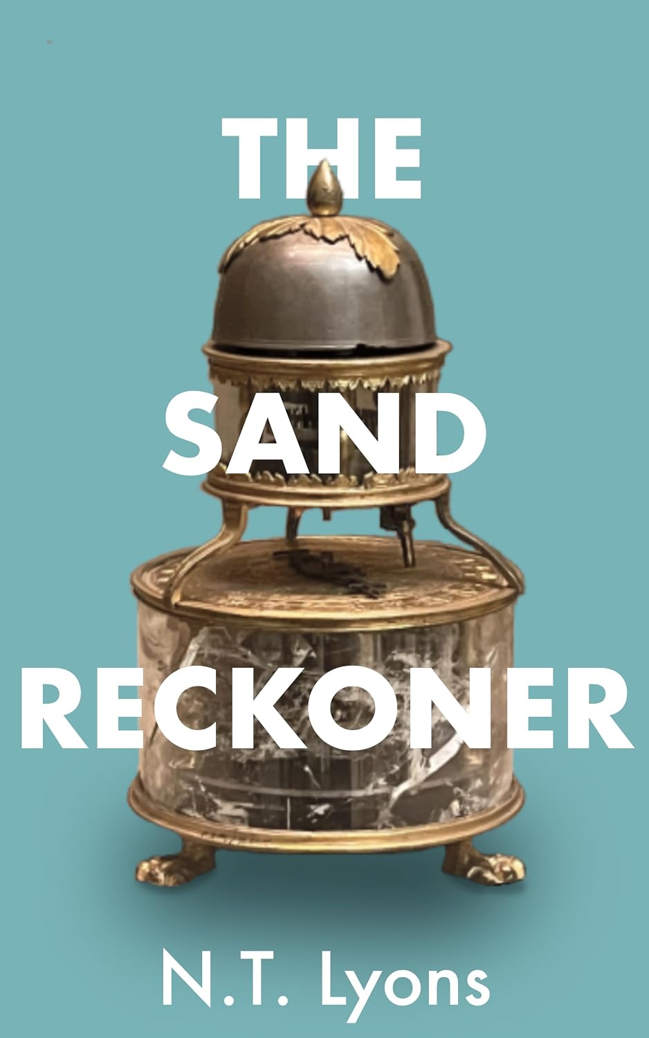 The Sand Reckoner: A philosophical thriller about the cost of manipulating time