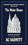 The Motor House (AG Barnett's Mystery Singles Book 5)