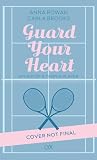 Guard Your Heart by Anna Rowan